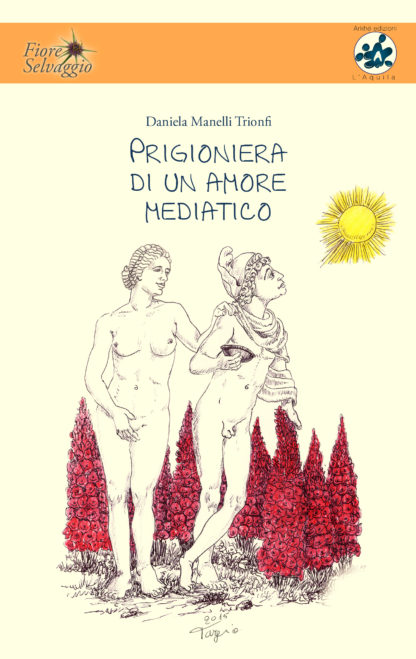 Prigioniera di un amore mediatico