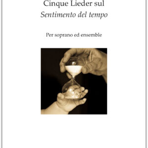 Cinque Lieder sul Sentimento del tempo