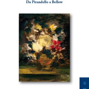 Lungo il Novecento. Da Pirandello a Bellow