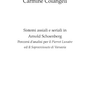 Sistemi assiali e seriali in Arnold Schoenberg